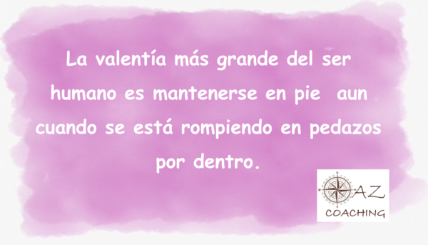 La valentía más grande del ser humano es mantenerse en pie aun cuando se está rompiendo en pedazos por dentro. Duelo