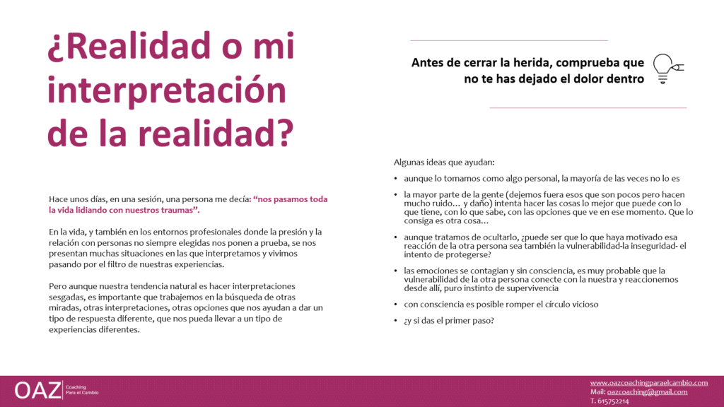 Antes de cerrar la herida, comprueba que no te han dejado el dolor dentro. ¿Realidad o mi interpretación de la realidad?