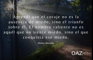Aprendí que el coraje no es la ausencia de miedo, sino el triunfo sobre él. El hombre valiente no es aquél que no siente miedo, sino el que conquista ese miedo.

Eso que no te permite avanzar