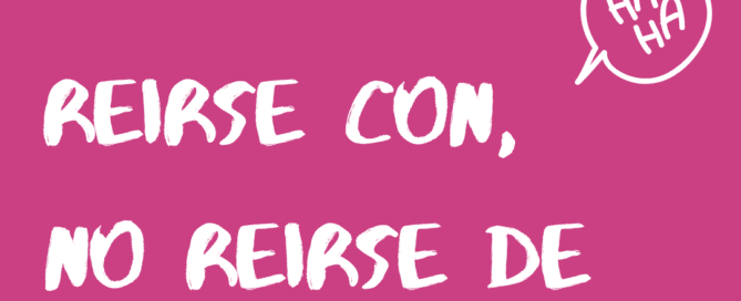 REIRSE CON, NO REIRSE DE