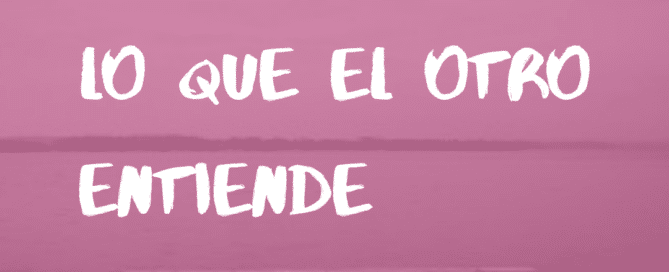 comunicacion-es-lo-que-el-otro-entiende
